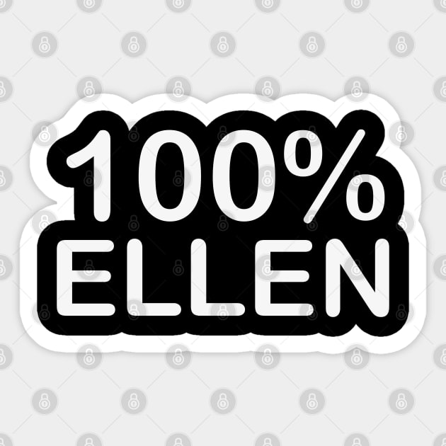 Ellen name, funny gifts for people who have everything. Sticker by BlackCricketdesign